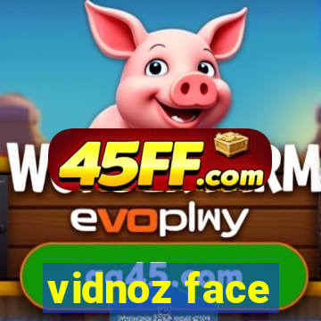 vidnoz face